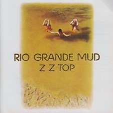 Descargar ZZ Top - Rio Grande Mud [1972] MEGA