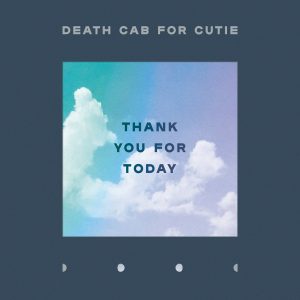 Descargar Death Cab for Cutie – Thank you for Today [2018] MEGA