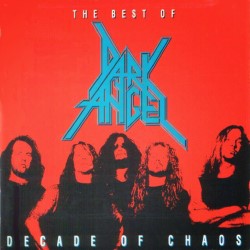 Descargar Dark Angel – Decade of Chaos [1992] MEGA