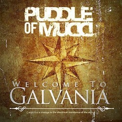 Descargar Puddle of Mudd – Welcome to Galvania [2019] MEGA