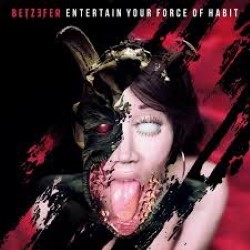 Descargar Betzefer – Entertain Your Force of Habit [2013] MEGA
