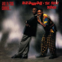 Descargar DJ Jazzy Jeff & the Fresh Prince - And in This Corner… [1989] MEGA