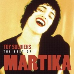 Descargar Martika - Toy Soldiers The Best Of Martika [2005] MEGA
